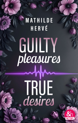 Couverture du livre pour Guilty Pleasures, True Love