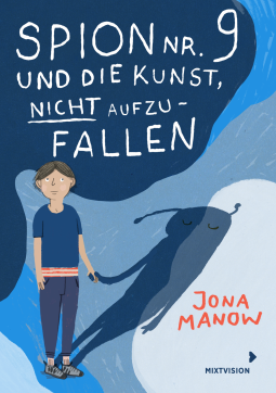 Buchcover für Spion Nr 9 und die Kunst, nicht aufzufallen