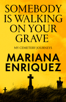 book cover for Somebody Is Walking on Your Grave