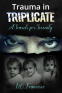 Cover Image: Trauma in Triplicate