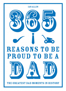 book cover for 365 Reasons to be Proud to be a Dad