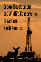 book cover for Energy Development and Wildlife Conservation in Western North America