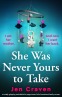 Cover Image: She Was Never Yours to Take