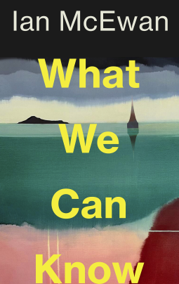 book cover for What We Can Know