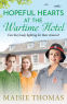 Cover Image: Hopeful Hearts at the Wartime Hotel