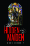 Cover Image: The Hidden and the Maiden