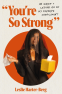 Cover Image: You're So Strong
