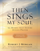 book cover for Then Sings My Soul Prayer Journal