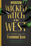 Cover Image: Wicked Witch of the West