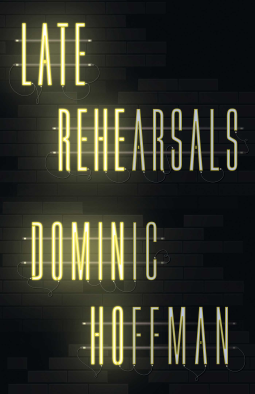 book cover for Late Rehearsals
