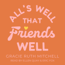 book cover for All's Well that Friends Well