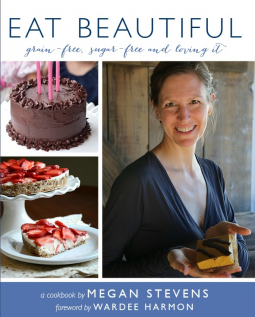 book cover for EAT BEAUTIFUL: Grain-free, Sugar-free and Loving It