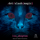 book cover for Dot Slash Magic