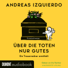 Buchcover für Über die Toten nur Gutes