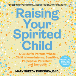 book cover for Raising Your Spirited Child