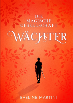 Buchcover für Die magische Gesellschaft - Wächter