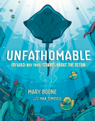 book cover for Unfathomable: 20 Wild (But True) Stories About the Ocean