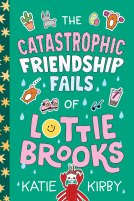 book cover for The Catastrophic Friendship Fails of Lottie Brooks