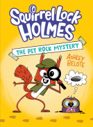 book cover for Squirrel Lock Holmes #1: The Pet Rock Mystery