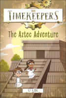 book cover for The Timekeepers: The Aztec Adventure