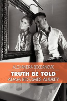 book cover for Truth Be Told: Adam Becomes Audrey