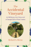 Cover Image: The Accidental Vineyard