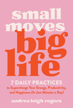 book cover for Small Moves, Big Life