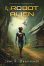 Cover Image: I, Robot Alien