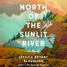 book cover for North of the Sunlit River