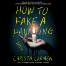 book cover for How to Fake a Haunting