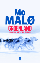 Couverture du livre pour Groenland, le pays qui n'était pas à vendre