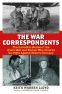 Cover Image: The War Correspondents