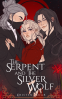 Cover Image: The Serpent and the Silver Wolf