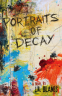 Cover Image: Portraits of Decay