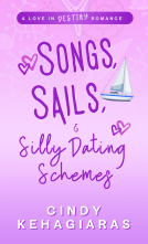book cover for Songs, Sails & Silly Dating Schemes
