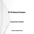 book cover for If I'd Have Known