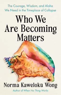 book cover for Who We Are Becoming Matters