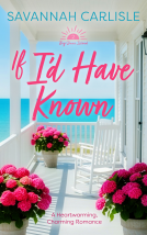 book cover for If I'd Have Known: A Heartwarming, Charming Romance