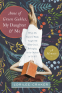 Cover Image: Anne of Green Gables, My Daughter, and Me