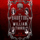 book cover for The Haunting of William Thorn