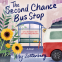 Cover Image: The Second Chance Bus Stop