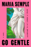 Cover Image: Go Gentle