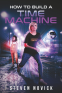 Cover Image: How To Build A Time Machine