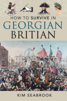 book cover for How To Survive in Georgian Britain
