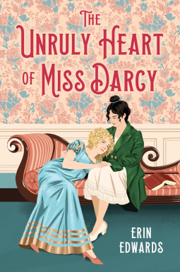 book cover for The Unruly Heart of Miss Darcy