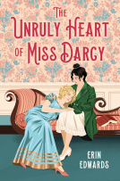 book cover for The Unruly Heart of Miss Darcy