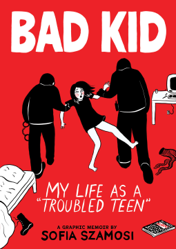 book cover for Bad Kid (A Graphic Memoir)