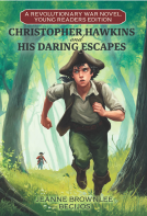 book cover for Christopher Hawkins and His Daring Escapes (Young Readers Edition)