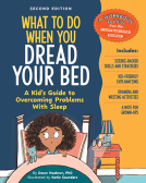 book cover for What to Do When You Dread Your Bed, 2nd Edition