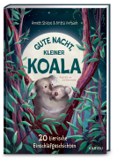 Buchcover für Gute Nacht, kleiner Koala – 20 tierische Einschlafgeschichten